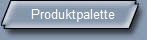 Produktpalette